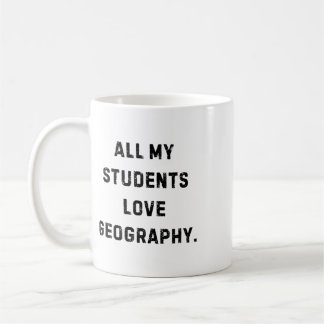 Alla mina elever älskar geografi Rolig lärare Vit Kaffemugg