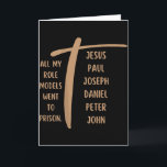 Alla mina förebilder hamnade i fängelse - Jesus .. Kort<br><div class="desc">Alla mina förebilder hamnade i fängelse - Jesus ... (på baksidan)</div>