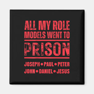 Alla Mina Förebilder Hamnade I Fängelse Jesus Paul Magnet