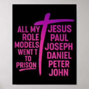 Alla mina förebilder hamnade i fängelse Jesus Paul Poster