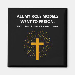 Alla mina förebilder hamnade i fängelse Jesus roli Magnet