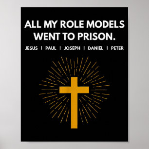 Alla mina förebilder hamnade i fängelse Jesus roli Poster