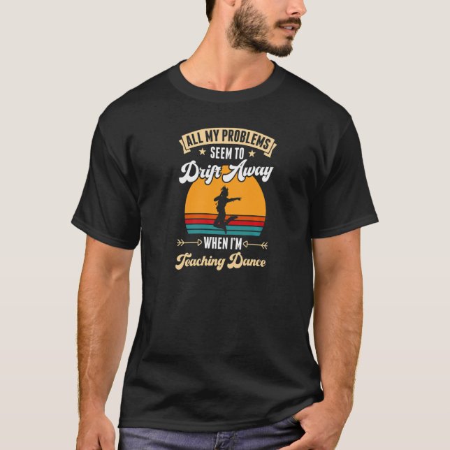 Alla mina problem tycks försvinna när jag undervis t shirt (Framsida)