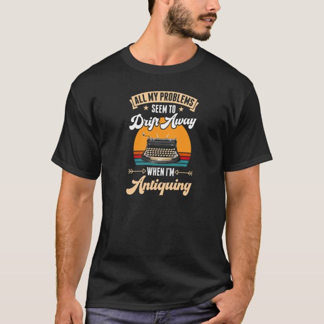 Alla mina problem verkar ha kört iväg när jag är A T Shirt (Framsida)