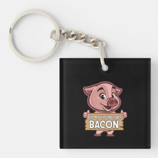 Alla mina vänner är Bacon Funny Gris Kött Gris Kär