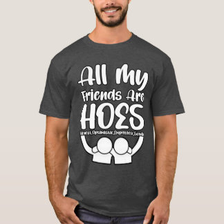 Alla mina vänner HOES-gåva T Shirt