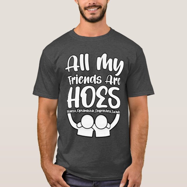 Alla mina vänner HOES-gåva T Shirt (Framsida)