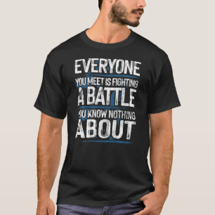 Alla ni träffar strider som ni känner igen t shirt