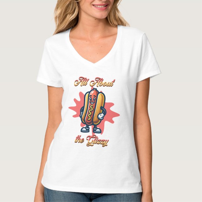 Alla om Glizzy | Funny Hett dog Humor T Shirt (Framsida)