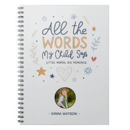 Alla ord mitt barn yttrar Citat Anteckningsbok