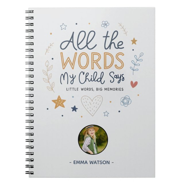 Alla ord mitt barn yttrar Citat Anteckningsbok (Framsidan)