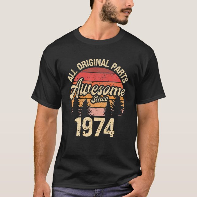 Alla originaldelar Fantastisk sedan 1974 T Shirt (Framsida)