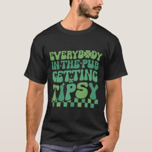 Alla på puben blir berusade 2024 St Patrick T Shirt
