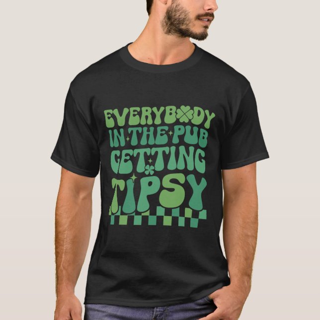 Alla på puben blir berusade 2024 St Patrick T Shirt (Framsida)