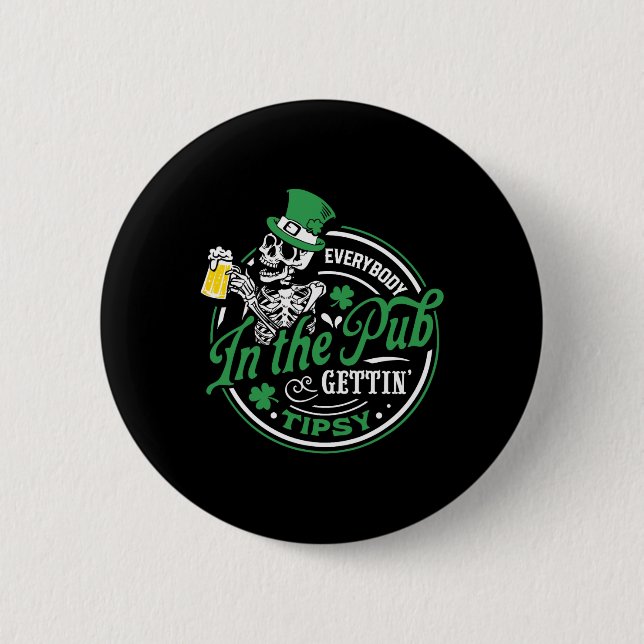 Alla på puben blir berusade St Patricks Day Knapp (Framsida)