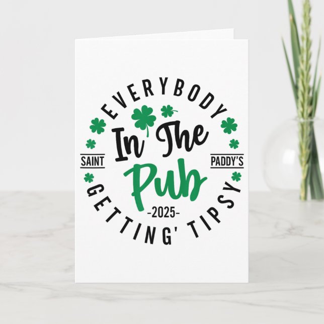 Alla på puben blir berusade St Patricks Day Kort (Framsida)