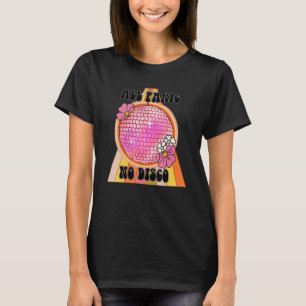 Alla panikångest Ingen discoångest Retro Groovy Di T Shirt