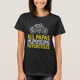 Alla Pappa Skapas lika stora som de kolaste motore T Shirt