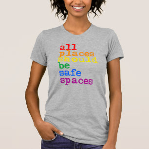 Alla platser borde vara säkra utrymmen t shirt