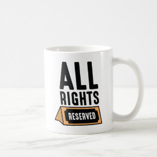 Alla rättigheter reserverade kaffemugg