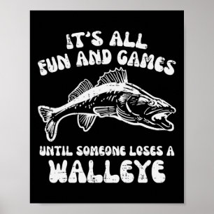 Alla Roligtar tills Walleye-lusen fiskar mig Poster