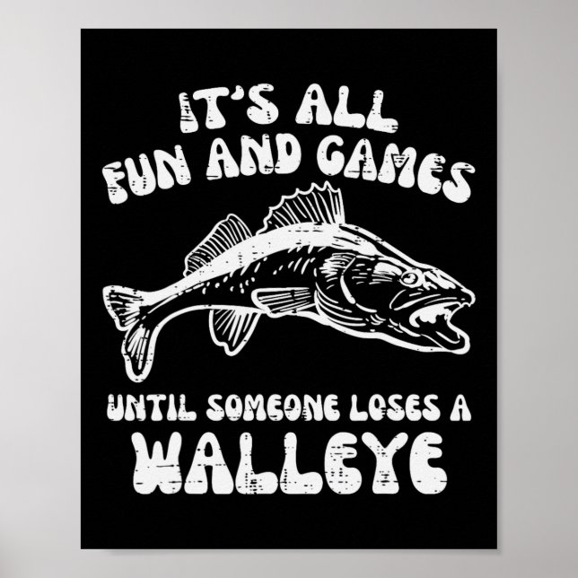 Alla Roligtar tills Walleye-lusen fiskar mig Poster (Framsidan)