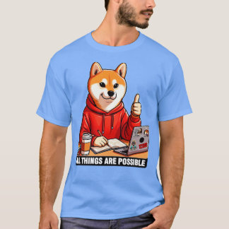 Alla Sak är möjliga Shiba Inu Hund Laptop Homew T Shirt