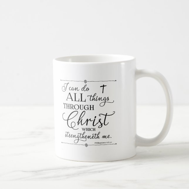 Alla Sak genom Kristus - Filippinerna 4:13 Kaffemugg (Höger)