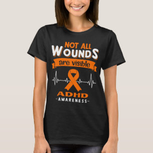 Alla sår är inte synliga ADHD-medvetande T Shirt