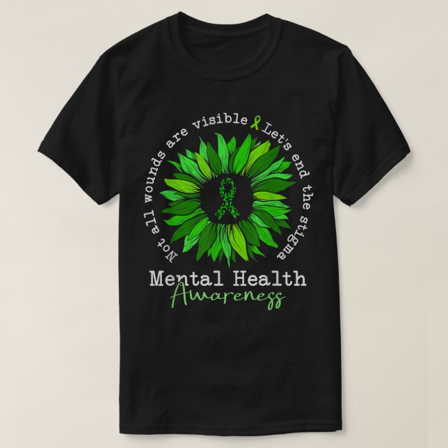 Alla sår är inte synliga för psykisk hälsa t shirt (Design framsida)