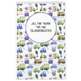 Alla sätt vi Använda Transport Barns barn Kalender