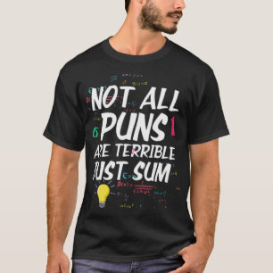 Alla slag är inte fruktansvärda bara summor för ma t shirt