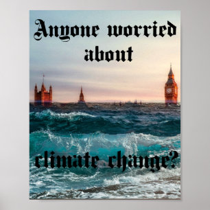 Alla som oroar sig för klimatförändringen poster