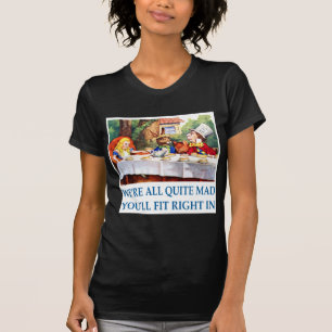 ALLA som VI är GANSKA ÄR TOKIGA Tee Shirt