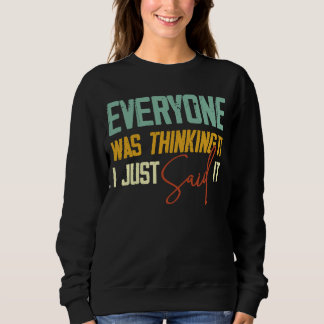 Alla tänkte att jag sa att det var sarkastiskt. t shirt