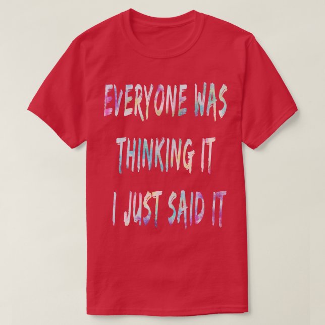 Alla tänkte att jag sa det. t shirt (Design framsida)