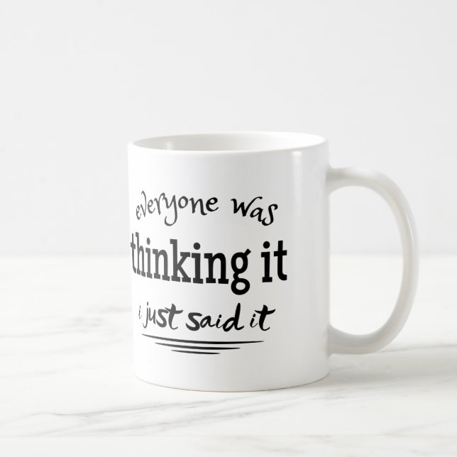 alla tänkte det jag bara sa det  kaffemugg (Höger)