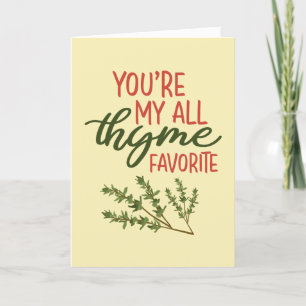 Alla Thyme Favorite Funny Herb Pun Valentindagen Helgkort