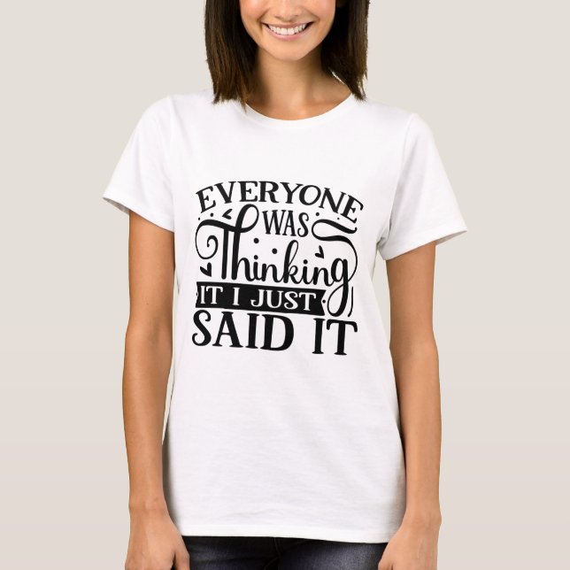 Alla trodde att jag sa att det var sarkastiskt t shirt (Framsida)