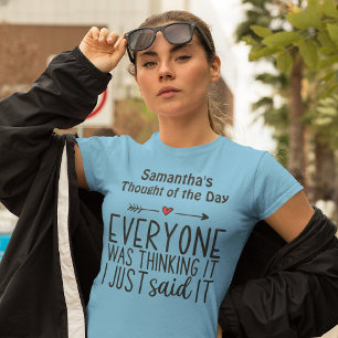 Alla trodde att jag sa det. t shirt