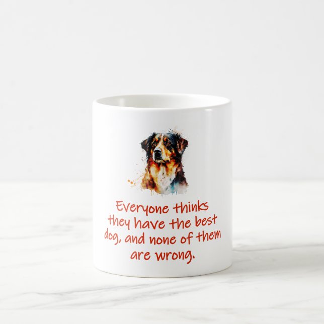 Alla tycker att de har den bästa Hund Kaffemugg (Center)