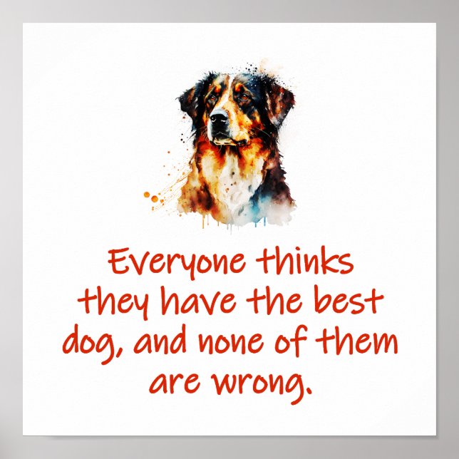 Alla tycker att de har den bästa Hund Poster (Framsidan)