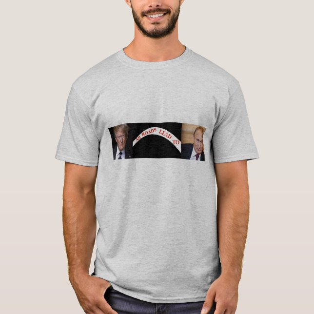 Alla vägar leder till Putin T-Shirt (Framsida)