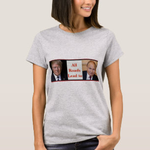 Alla vägar leder till Putin T-Shirt