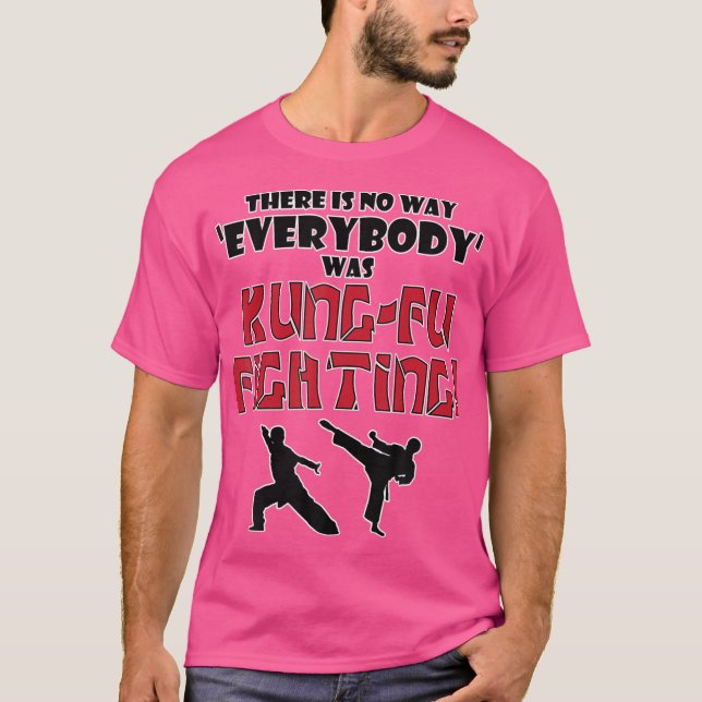 Alla var inte Kung-Fu och kämpade mot Karate T Shirt (Framsida)