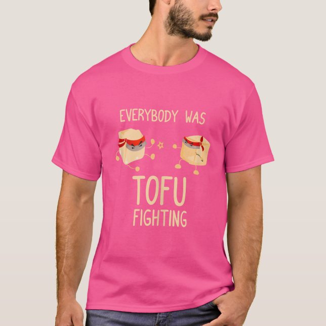 Alla var Tofu Fighting - Lusny Kung fu Martia T Shirt (Framsida)