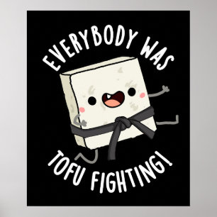 Alla var Tofu och kämpade mot Mörk BG för den berö Poster