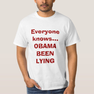Alla vet… OBAMA som LJUGER T Shirt