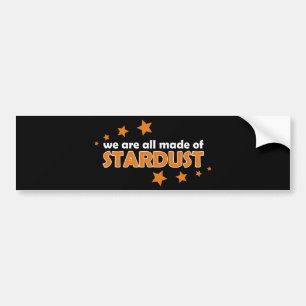 Alla vi är gjorde av Stardust Bildekal