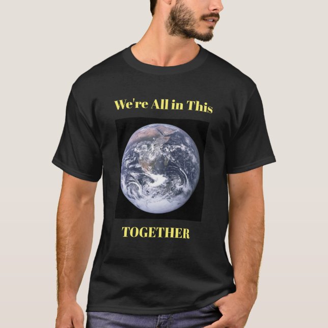 Alla vi är i denna tillsammans t shirt (Framsida)